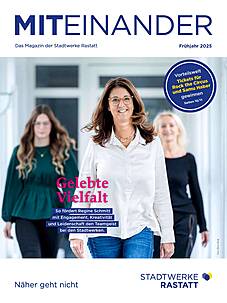 Kundenmagazin miteinander Ausgabe Frühjahr 2025